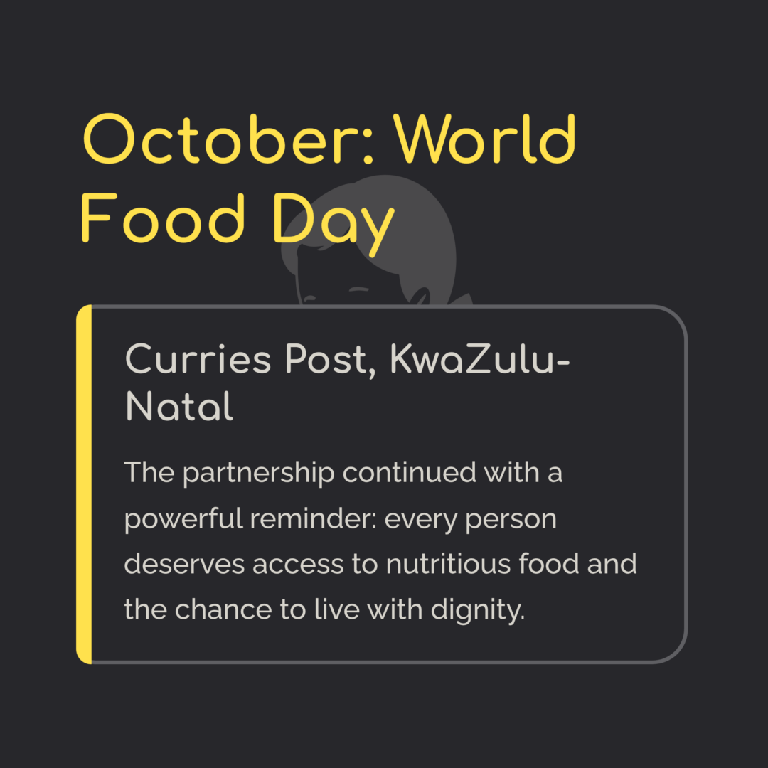 ext graphic highlighting SA Harvest’s “October: World Food Day” initiative in Curries Post, KwaZulu-Natal, emphasizing access to nutritious food and human dignity.