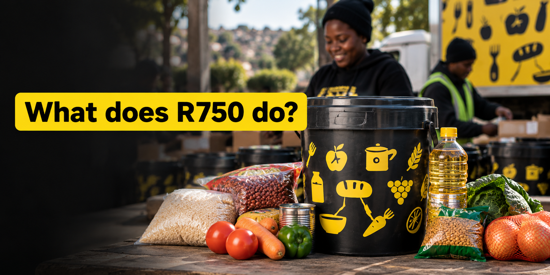 A black-and-yellow SA Harvest bucket surrounded by rice, beans, cooking oil and fresh produce as representatives pack more buckets. Text reads: “What does R750 do?”

- R750 funds one complete School Holiday Bucket. You can also contribute any amount towards SA Harvest’s school holiday food response.
